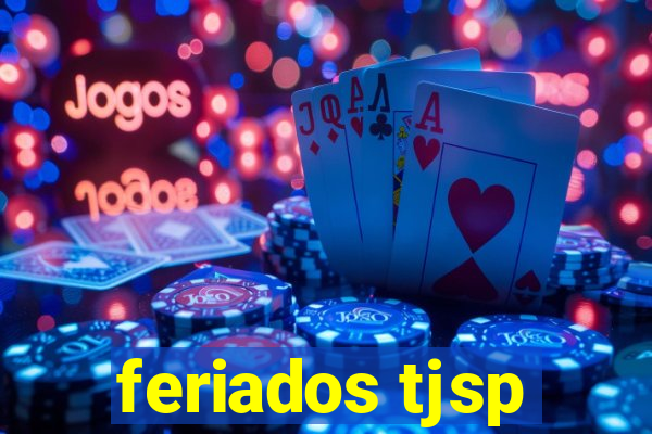 feriados tjsp